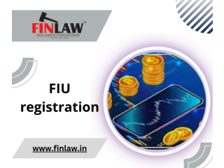 FIU registration is a critical step in the fight against financial crimes!