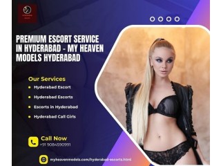 Premium Escort Service in Hyderabad - My Heaven Models Hyderabad