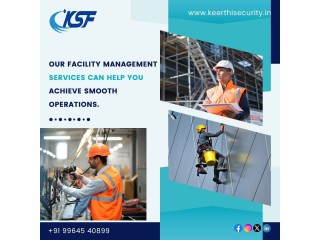 Affordable & Trusted Facility Management company in Bangalore – Keerthisecurity