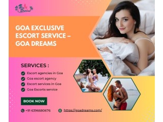 Goa Exclusive Escort Service – Goa Dreams