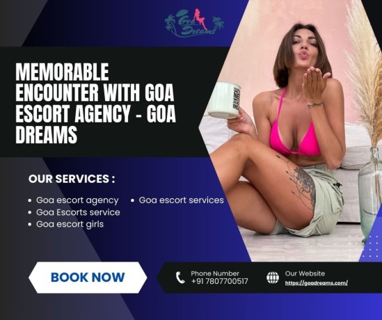 memorable-encounter-with-goa-escort-agency-goa-dreams-big-0