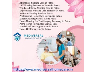 Experienced Nursing Care at Home in Patna