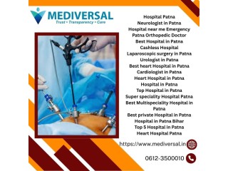 Advanced Multispecialty Care at Mediversal Hospital in Patna