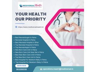 Meet the Top Neonatologist in Patna: Expertise You Can Trust at Mediversal Maatri