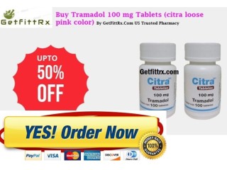 Buy Citra Tramadol 100mg Online Without Prescription Get Discount With PayPal